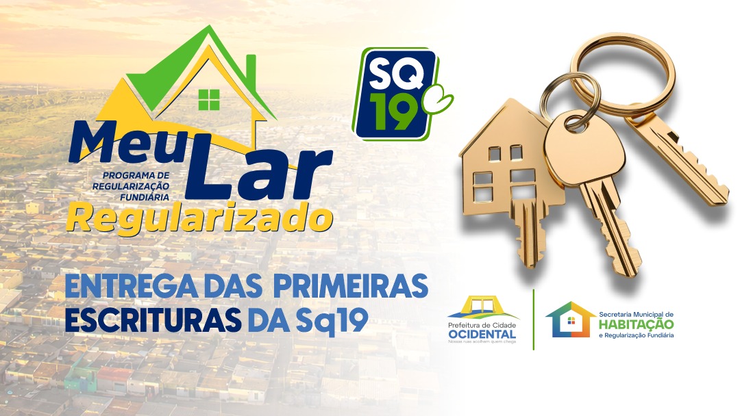 Prefeitura realiza a entrega das primeiras escrituras da SQ 19